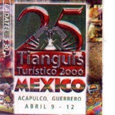 Tarjetas telefónicas de colección: 16-359. TARJETA TELEFÓNICA USADA. MÉXICO. TIANGUIS TURÍSTICO 2000