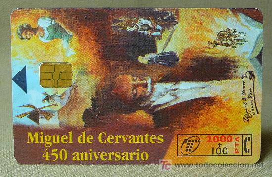 Tarjetas telef&oacute;nicas de colecci&oacute;n: TARJETA TELEFONICA, 2000 + 100 PESETAS, MIGUEL DE CERVANTES, 450 ANIVERSARIO