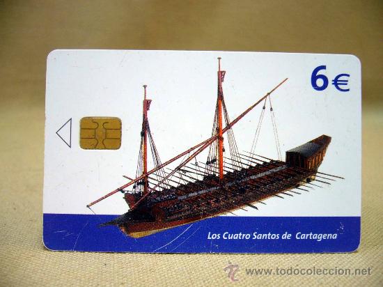 Carte telefoniche di collezione: TARJETA TELEFONICA, 6 EUROS, TELEFONICA, LOS CUATRO SANTOS DE CARTAGENA, BARCO, 2004-2006