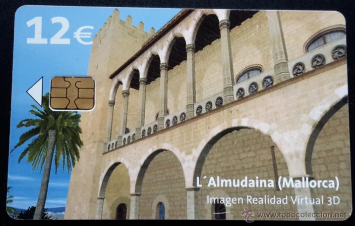 Cartes T&eacute;l&eacute;phoniques de collection: Telef&oacute;nica L&acute;Almudiana (Mallorca) 12&euro;