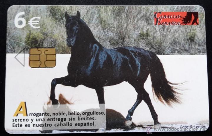 Cartes T&eacute;l&eacute;phoniques de collection: Telef&oacute;nica Caballo Espa&ntilde;ol 6&euro;