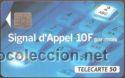 Carte telefoniche di collezione: TARJETA TELEFONICA TELECARTE 50 TT SIGNAL D`APPEL SUPERIOR