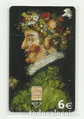 Cartes T&eacute;l&eacute;phoniques de collection: ESPA&Ntilde;A 2006 - PINTURA - LA PRIMAVERA DE ARCIMBOLDO (NUEVA Y PRECINTADA) (VALOR FACIAL)