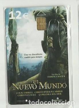 Cartes T&eacute;l&eacute;phoniques de collection: ESPA&Ntilde;A 2006 - CINEMA - EL NUEVO MUNDO - (NUEVA Y PRECINTADA) (VALOR FACIAL)