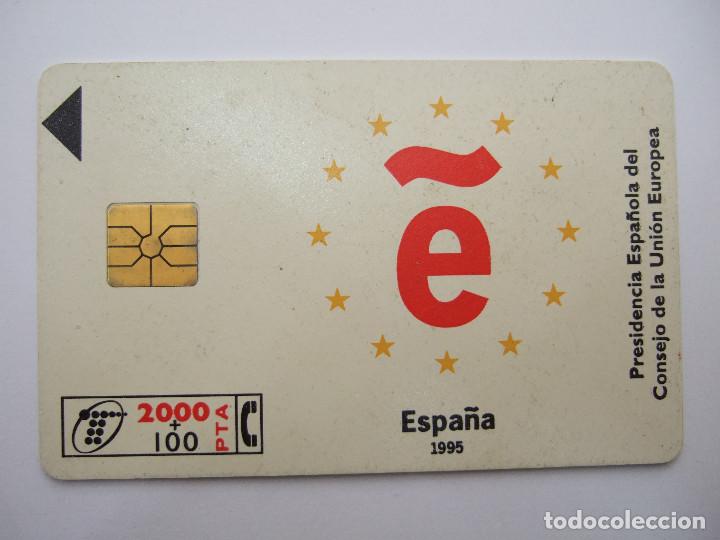 Collection telephone cards: TARJETA TELEFONICA 2000 PTA - PRESIDENCIA ESPA&Ntilde;OLA DEL CONSEJO DE LA UNION EUROPEA
