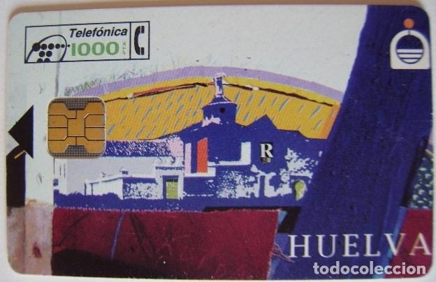 Tarjetas telef&oacute;nicas de colecci&oacute;n: HUELVA DE 1000 PTS - CP 57 - USADA 1&ordf; CALIDAD - A 418