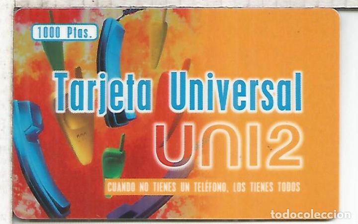 Tarjetas telef&oacute;nicas de colecci&oacute;n: UNIVERSAL UNI2 1000 PTS