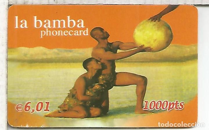 Tarjetas telef&oacute;nicas de colecci&oacute;n: LA BAMBA 1000 PTS