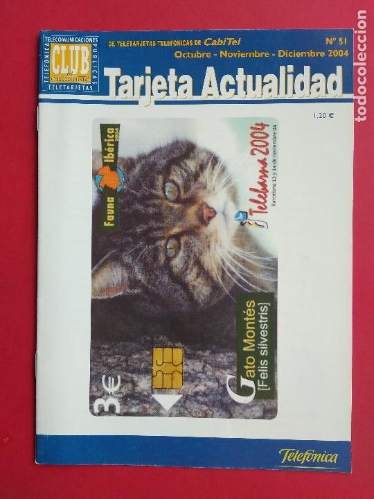 Collection telephone cards: REVISTA TARJETA ACTUALIDAD DE CABITEL A&Ntilde;O 2004 N&ordm; 51