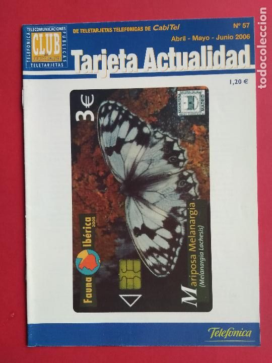 Collection telephone cards: REVISTA TARJETA ACTUALIDAD DE CABITEL A&Ntilde;O 2006 N&ordm; 57