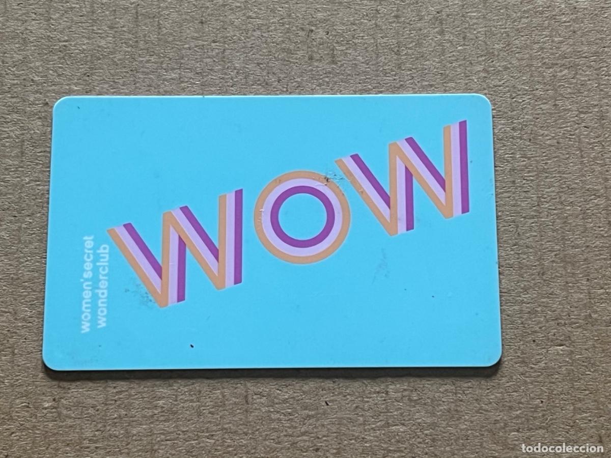 Tarjetas telef&oacute;nicas de colecci&oacute;n: Tarjeta Carnet WOMEN&rsquo;SECRET WOW para colecci&oacute;n