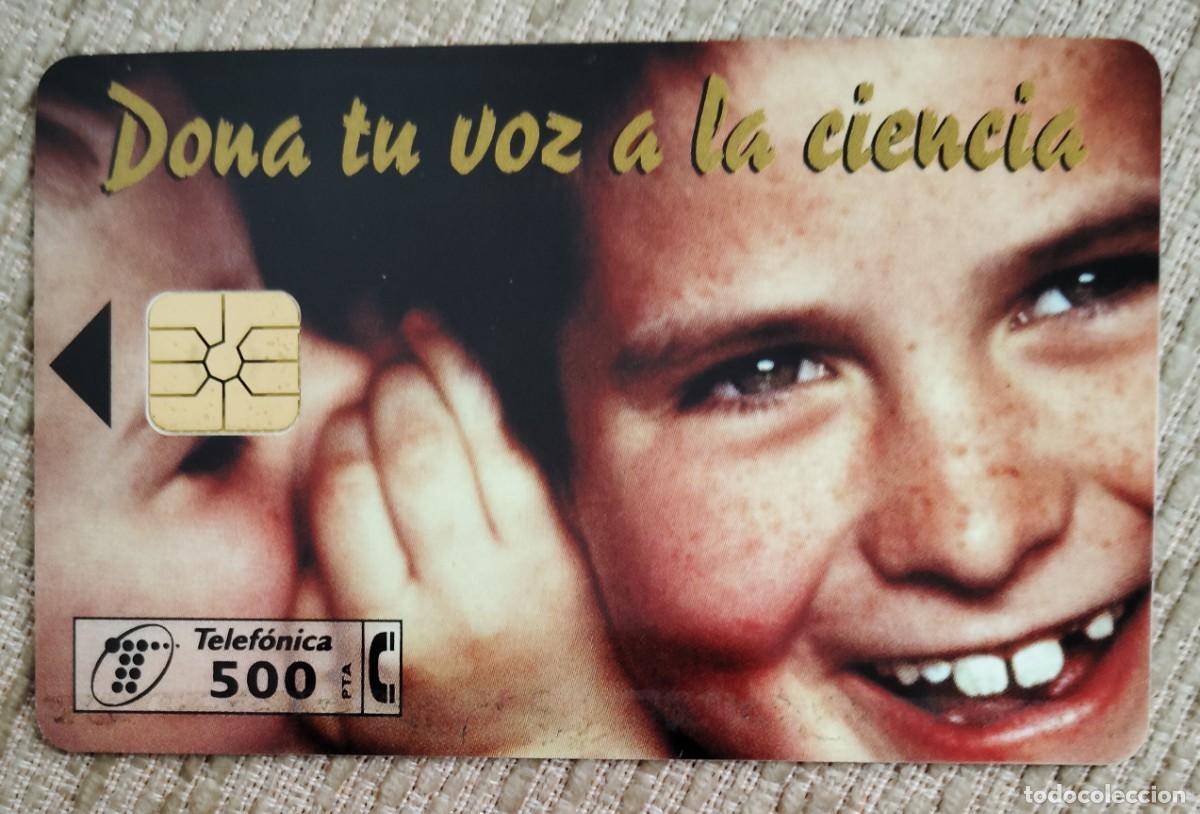 Tarjetas telef&oacute;nicas de colecci&oacute;n: Tarjeta telef&oacute;nica. Dona tu voz a la Ciencia