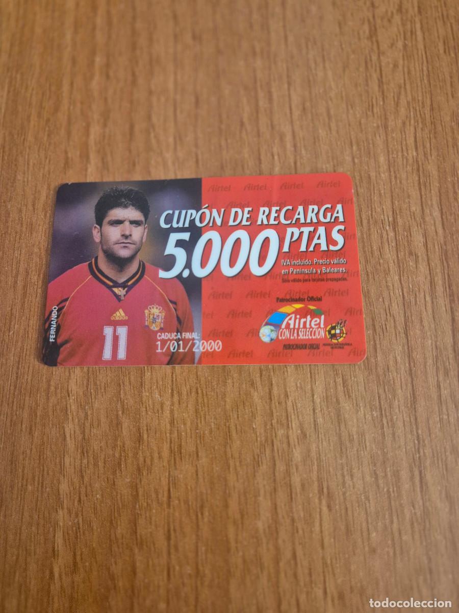 Tarjetas telef&oacute;nicas de colecci&oacute;n: TARJETA CUPON RECARGA 5,000 PTAS AIRTEL CON LA SELECCION, FERNANDO.