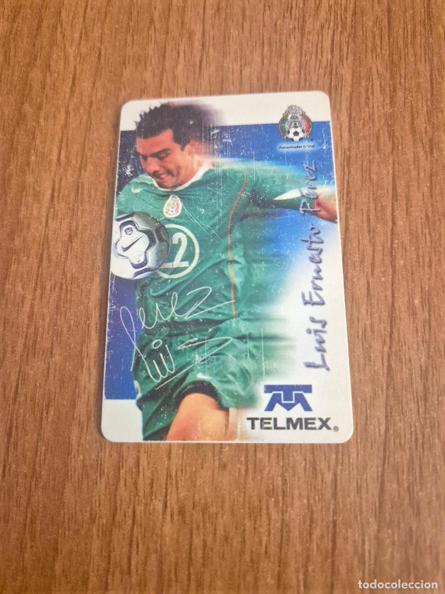 Tarjetas telef&oacute;nicas de colecci&oacute;n: TARJETA TELEFONICA . TELMEX FUTBOLISTA SELECCI&Oacute;N LUIS ERNESTO PEREZ.