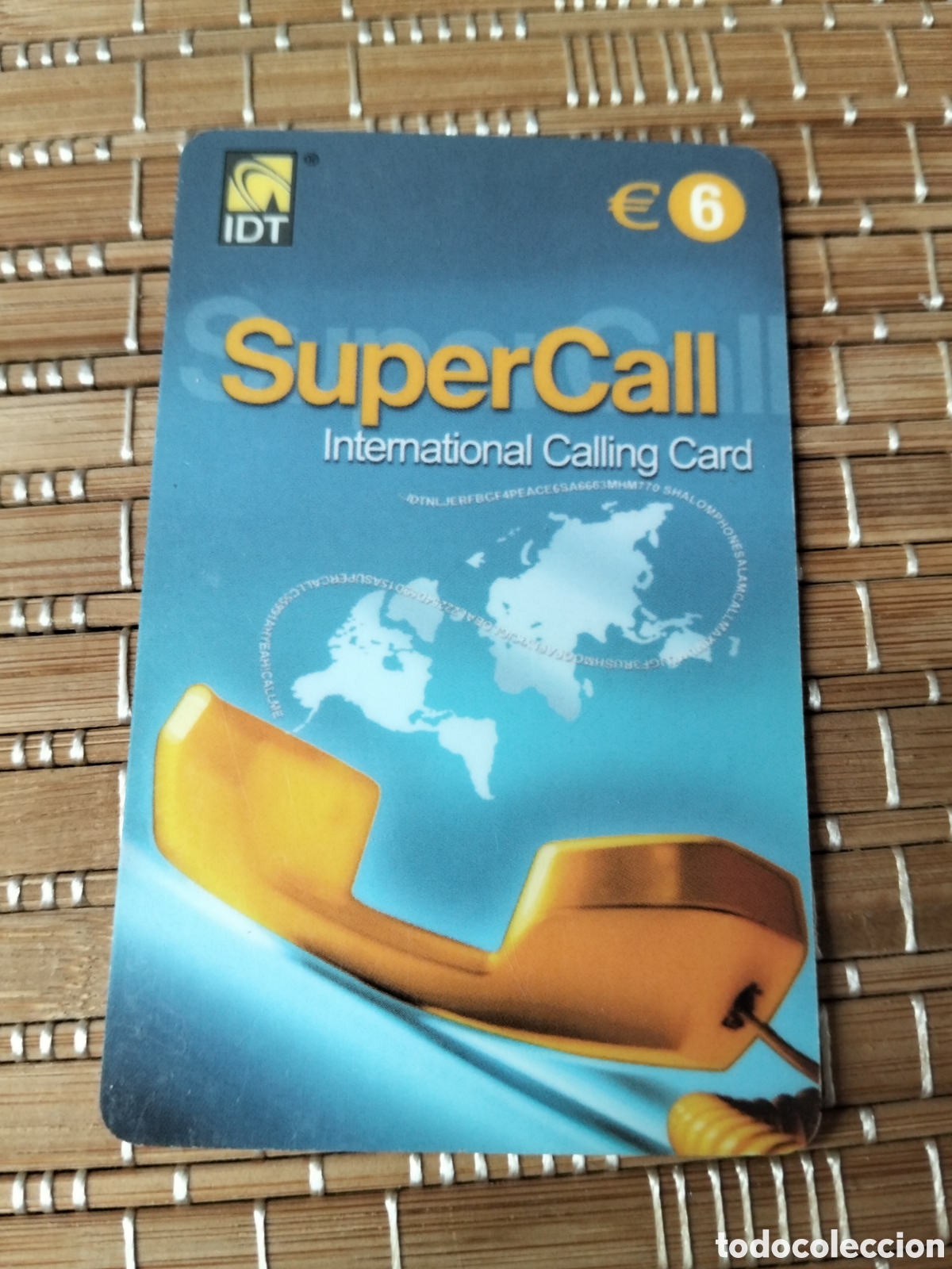 Tarjetas telef&oacute;nicas de colecci&oacute;n: Supercall international calling card 6 &euro; idt &iquest;A&ntilde;o 2000 aproximadamente?