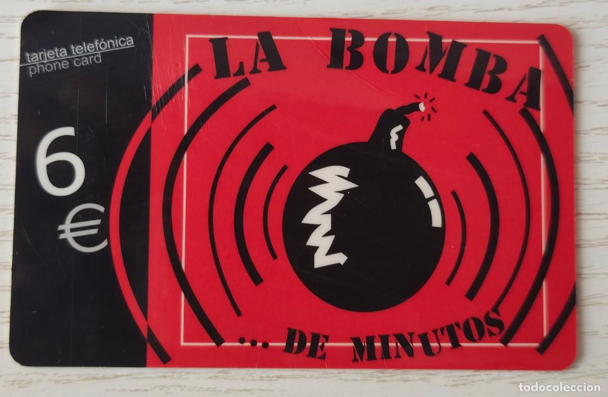 Tarjetas telef&oacute;nicas de colecci&oacute;n: TARJETA TELEF&Oacute;NICA DE PREPAGO DE 6&euro; DE LA SERIE ''LA BOMBA ... DE MINUTOS''