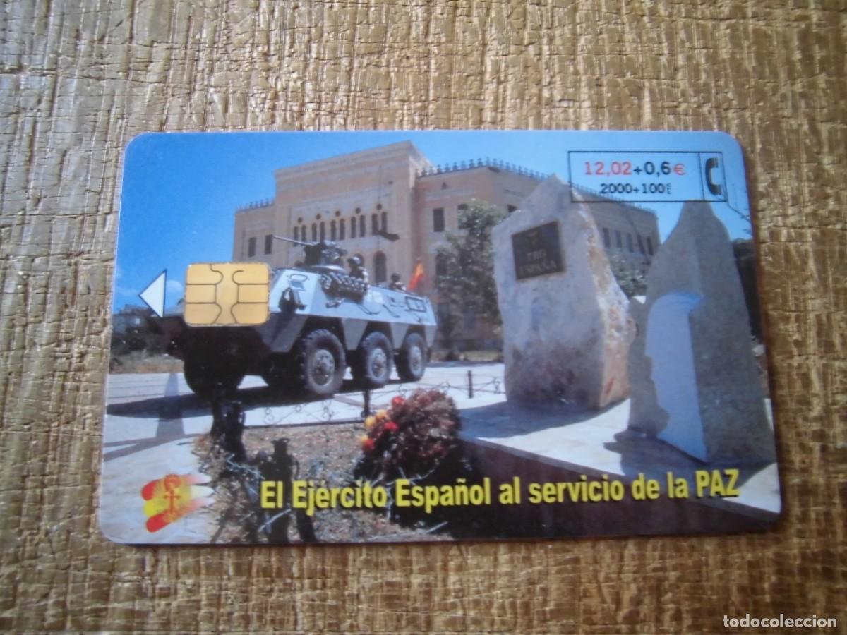 Tarjetas telef&oacute;nicas de colecci&oacute;n: TARJETA TELEF&Oacute;NICA EL EJ&Eacute;RCITO ESPA&Ntilde;OL AL SERVICIO DE LA PAZ 2000 PESETAS