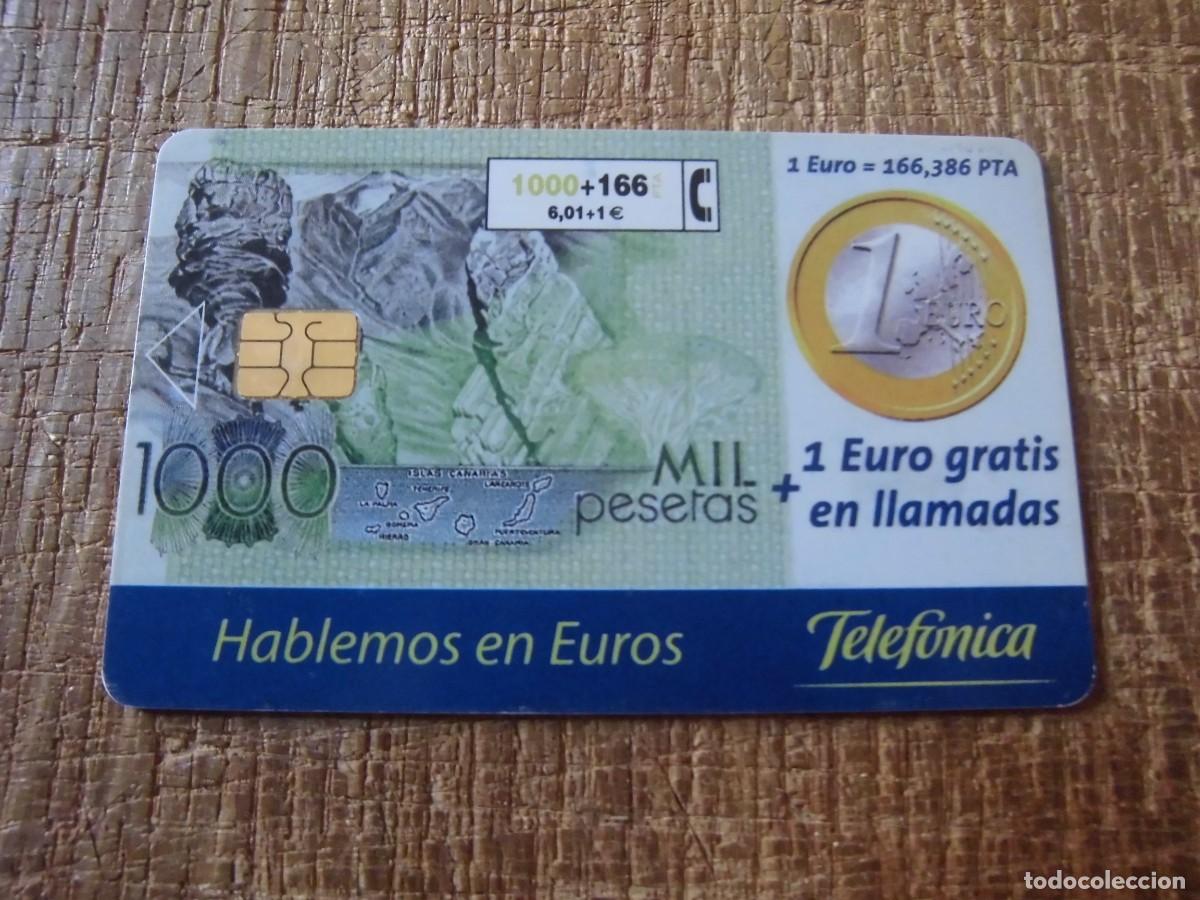 Tarjetas telef&oacute;nicas de colecci&oacute;n: TARJETA TELEF&Oacute;NICA HABLEMOS EN EUROS 1000 PESETAS + 1 EURO GRATIS