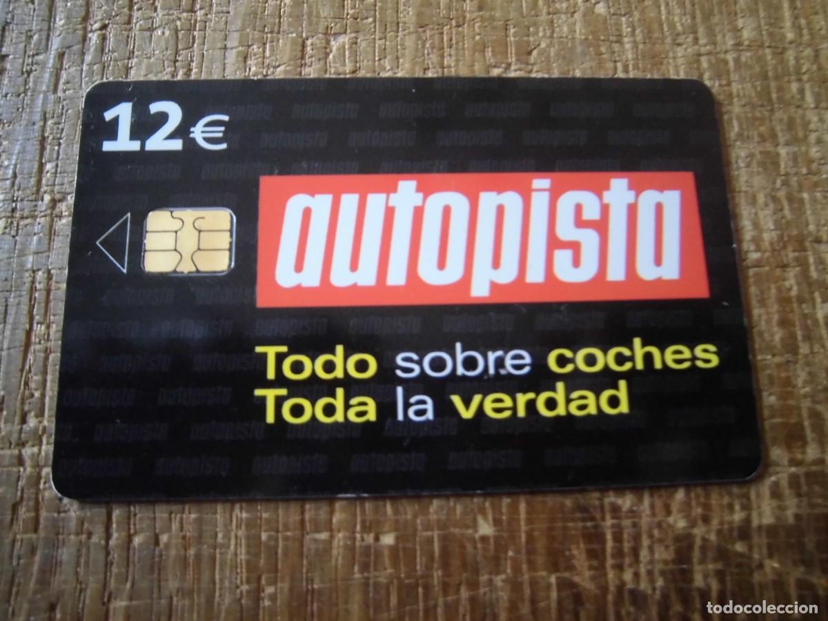 Tarjetas telef&oacute;nicas de colecci&oacute;n: TARJETA TELEF&Oacute;NICA REVISTA AUTOPISTA 12 EUROS