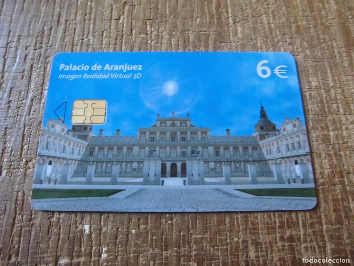 Tarjetas telef&oacute;nicas de colecci&oacute;n: TARJETA TELEF&Oacute;NICA PALACIO DE ARANJUEZ 6 EUROS