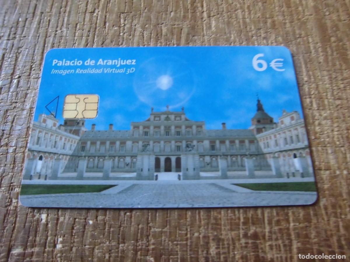 Tarjetas telef&oacute;nicas de colecci&oacute;n: TARJETA TELEF&Oacute;NICA PALACIO DE ARANJUEZ 6 EUROS