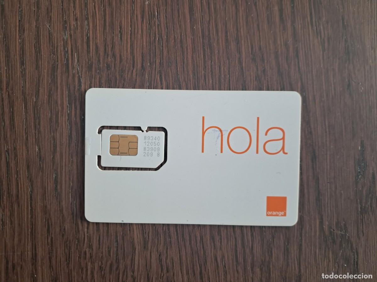 Tarjetas telef&oacute;nicas de colecci&oacute;n: tarjeta sim de telefon&iacute;a, Orange, hola.
