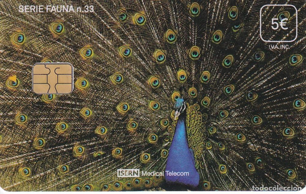 Cartes T&eacute;l&eacute;phoniques de collection: TARJETA DE ESPA&Ntilde;A DE ISERN DE UN PAVO REAL SERIE FAUNA N&ordm;33