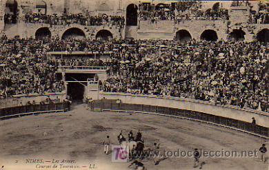 Tauromaquia: NIMES. LES ARENES. COURSES DE TAUREAUX. -LL. FRANCIA TOROS TAUROMAQUIA