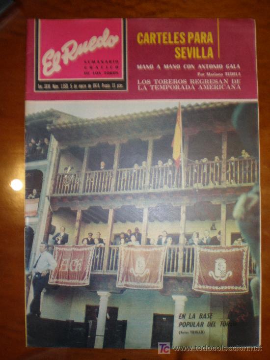 Tauromaquia: EL RUEDO n&ordm; 1.550 de 5/3/74. ANTONIO GALA. SOMOLINOS. SEVILLA. REJONEO. ARANDILLA. CHIBANGA