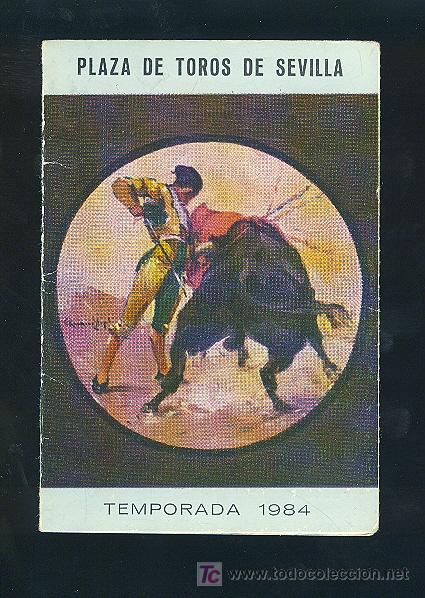 Tauromachie: CARNET DE LA TEMPORADA 1984. PLAZA DE TOROS DE SEVILLA. SIDERURGIA SEVILLANA.