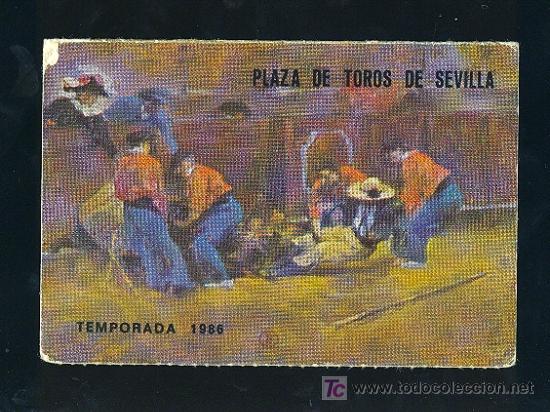 Stierkampf: CARNET DE LA TEMPORADA 1986. PLAZA DE TOROS DE SEVILLA. MIGUEL SANCHEZ MORENO.