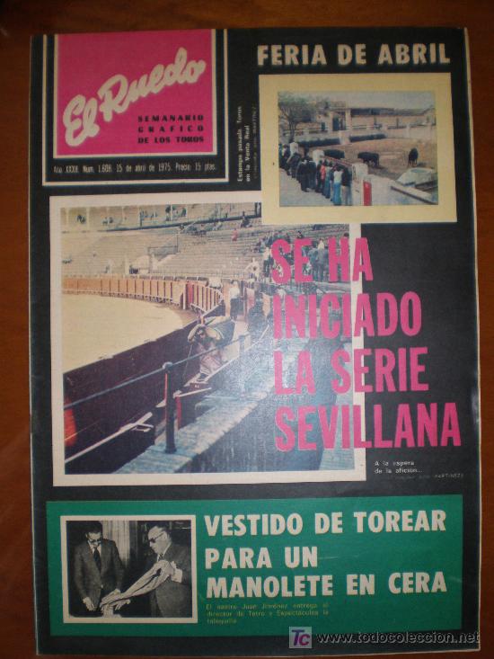 Tauromaquia: EL RUEDON n&ordm; 1.608 (15/4/75) CAMPANO, MANOLETE, SEVILLA, SAN ISIDRO, GARDE, VARAS, ROBERTO DOMINGUEZ