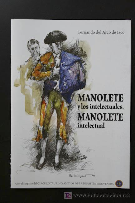Tauromaquia: Manolete y los intelectuales, Manolete intelectual. Arco de Izco (Fernando del)