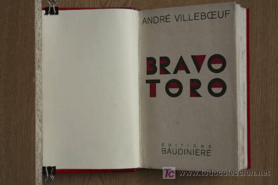 Tauromaquia: Bravo toro. Villeboeuf (Andr&eacute;) - Foto 1