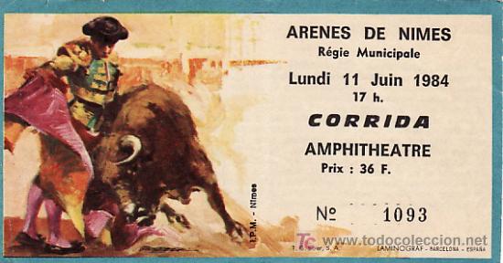 Tauromaquia: PLAZA DE TOROS DE ARENES DE NIMES - FRANCIA - 11 DE JUNIO DE 1984 - ET269