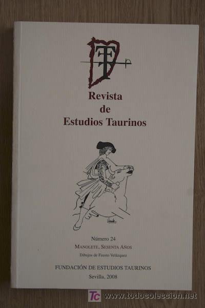 Tauromaquia: Revista de Estudios Taurinos. N&uacute;mero 24. Manolete, sesenta a&ntilde;os.