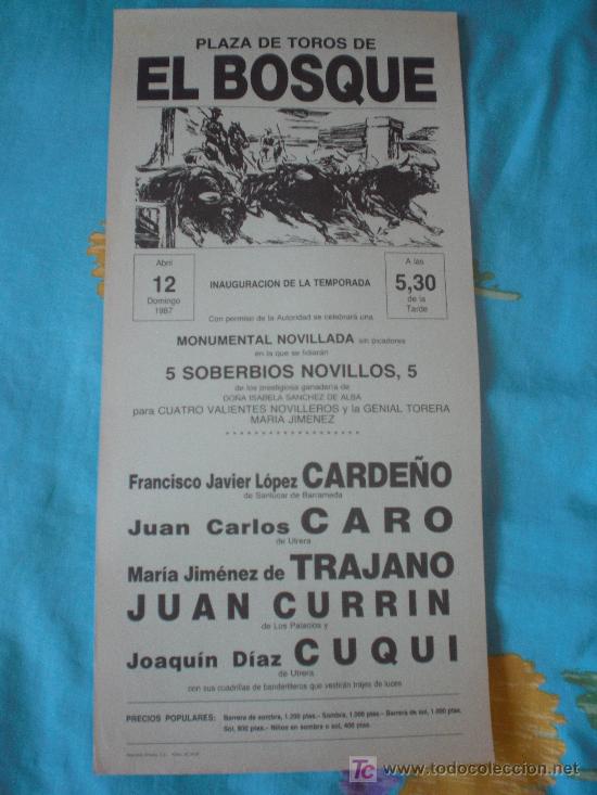 Stierkampf: C&Aacute;DIZ. CARTEL DE TOROS. PLAZA DE TOROS DEL BOSQUE. CARDE&Ntilde;O, CARO, TRAJANO, JUAN CURRIN, CUQUI. 1987.