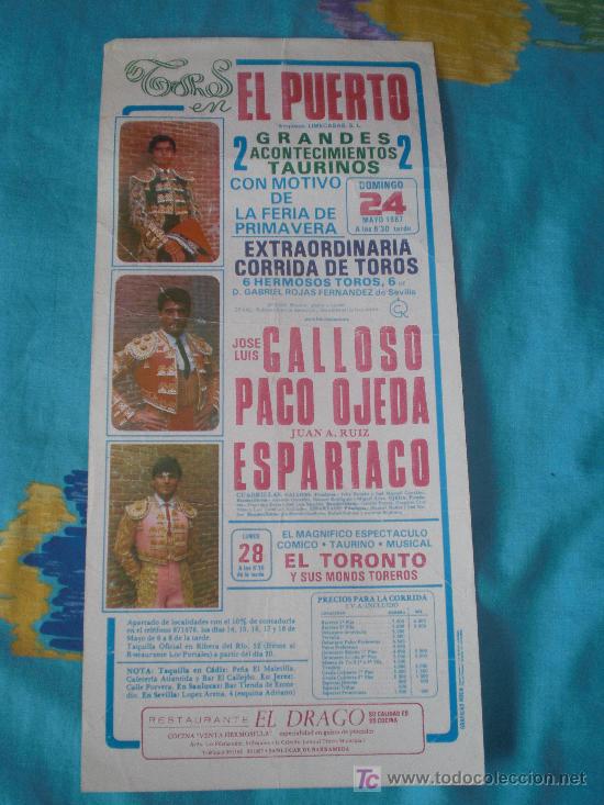 Tauromachia: CADIZ. CARTEL DE TOROS. TOROS EN EL PUERTO. GALLOSO, OJEDA, ESPARTACO. 1987.