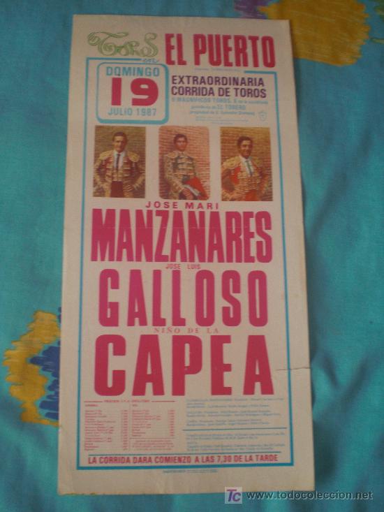 Tauromachia: CADIZ. CARTEL DE TOROS. TOROS EN EL PUERTO. MANZANARES, GALLOSO, CAPEA. 1987.