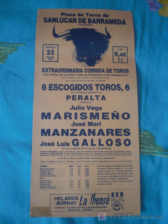Tauromachia: CADIZ. CARTEL DE TOROS. PLAZA DE TOROS DE SANLUCAR DE BARRAMEDA. MARISME&Ntilde;O,MANZANARES, GALLOSO. 1987