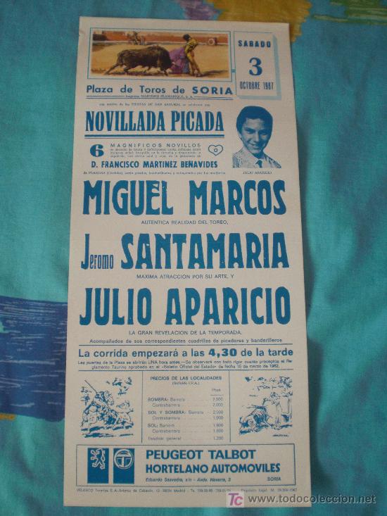 Tauromachie: SORIA. CARTEL DE TOROS. PLAZA DE TOROS DE SORIA. MIGUEL MARCOS, SANTAMARIA, JULIO APARICIO. 1987.
