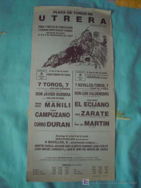 Tauromaquia: SEVILLA. CARTEL DE TOROS. PLAZA DE TOROS DE UTRERA. MANILI, CAMPUZANO, DURAN, ZARATE, MARTIN. 1987.