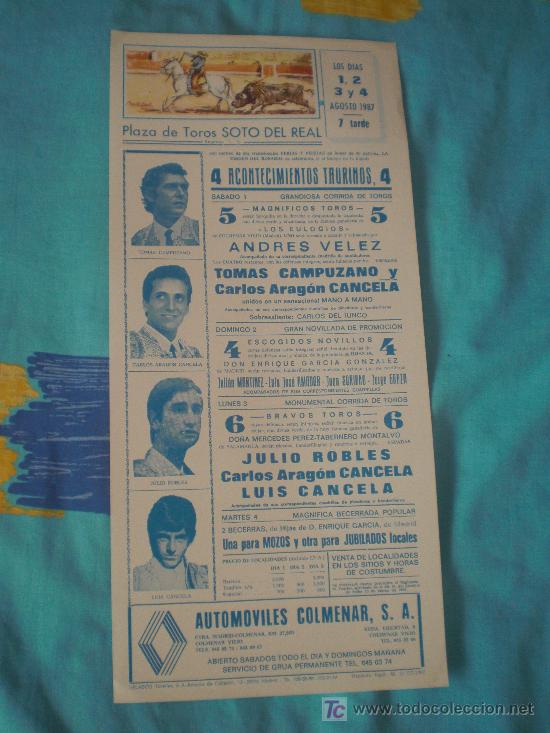 Tauromaquia: MADRID. CARTEL DE TOROS. PLAZA DE TOROS SOTO DEL REAL. ANDRES VELEZ, CAMPUZANO, CANCELA. 1987.