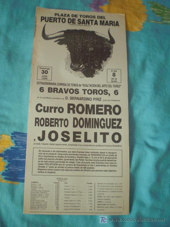 Tauromaquia: CADIZ. CARTEL DE TOROS. PLAZA DE TOROS DEL PUERTO DE SANTA MARIA. ROMERO, DOMINGUEZ, JOSELITO. 1989.