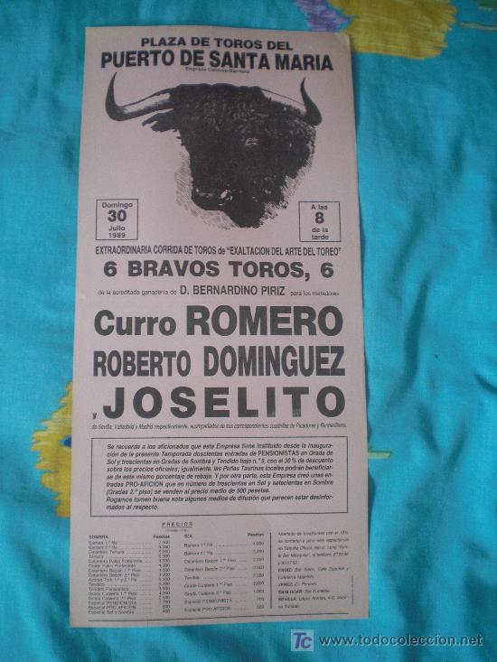 Tauromaquia: CADIZ. CARTEL DE TOROS. PLAZA DE TOROS DEL PUERTO DE SANTA MARIA. ROMERO, DOMINGUEZ, JOSELITO. 1989.