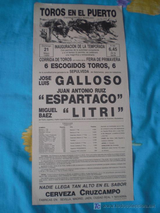 Tauromaquia: CADIZ. CARTEL DE TOROS. TOROS EN EL PUERTO. GALLOSO, ESPARTACO, LITRI. 1989.