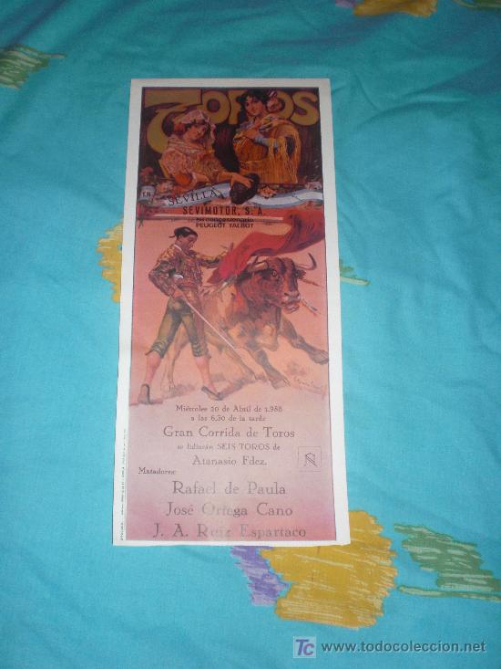 Tauromaquia: SEVILLA. CARTEL DE TOROS.  TOROS EN SEVILLA. RAFAEL DE PAULA, ORTEGA CANO, ESPARTACO. 1988.