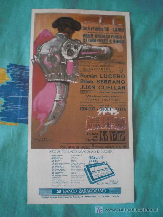 Tauromachia: MADRID. CARTEL DE TOROS. PLAZA DE TOROS LAS VENTAS. LUCERO, SERRANO, CUELLAR. CHICOTE, PARRA. 1987.