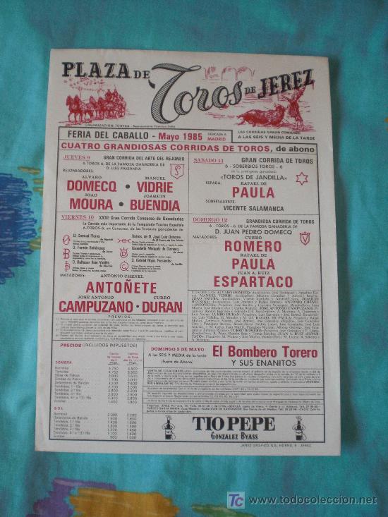 Tauromachia: CADIZ. CARTEL DE TOROS. PLAZA DE TOROS DE JEREZ. DOMECQ,VIDRIE,BUENDIA,ESPARTACO, PAULA, DURAN. 1985