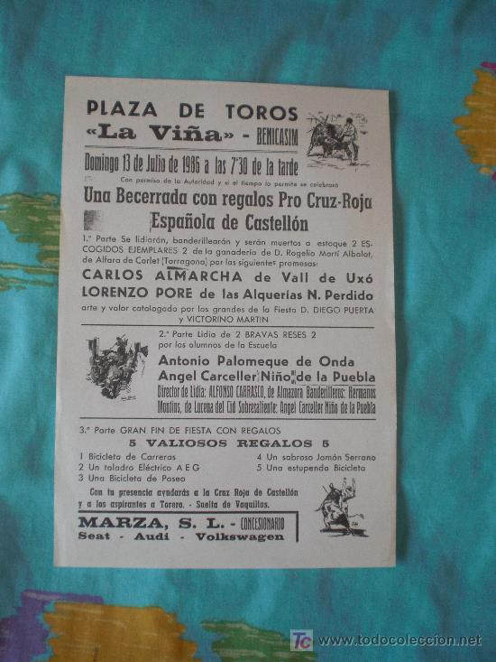 Tauromachia: VALENCIA. CARTEL DE TOROS. PLAZA DE TOROS LA VI&Ntilde;A - BENICASIM. ALMARCHA, PORE,NI&Ntilde;O DE LA PUEBLA.1986